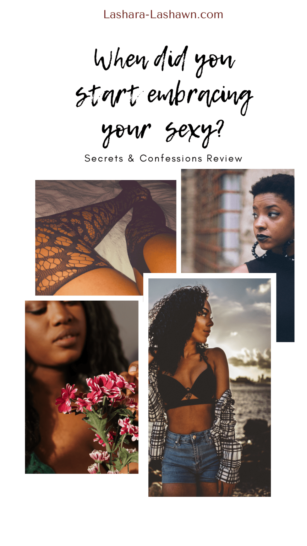 When did you start embracing your&nbsp;sexy?